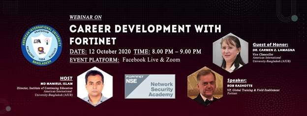 AIUB Institute of Continuing Education organized a webinar on “Career Development with Fortinet”