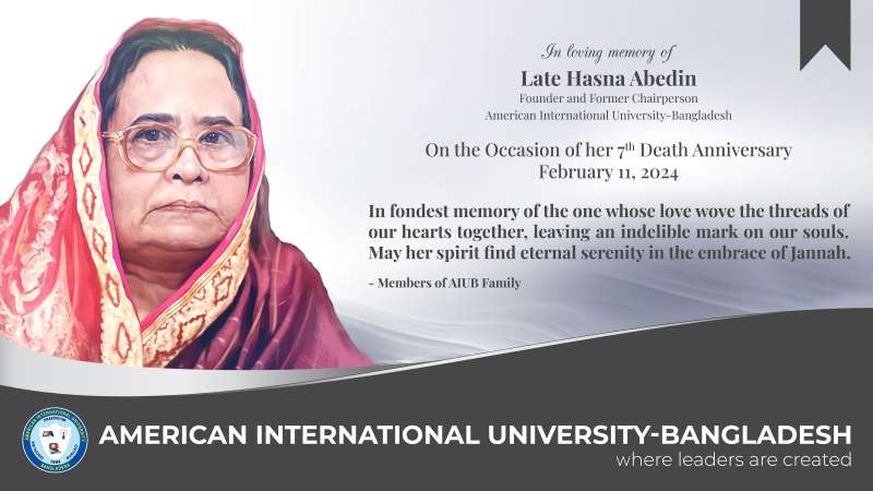 7th Death Anniversary of Late Hasna Abedin, Founder and Former Chairperson AIUB
