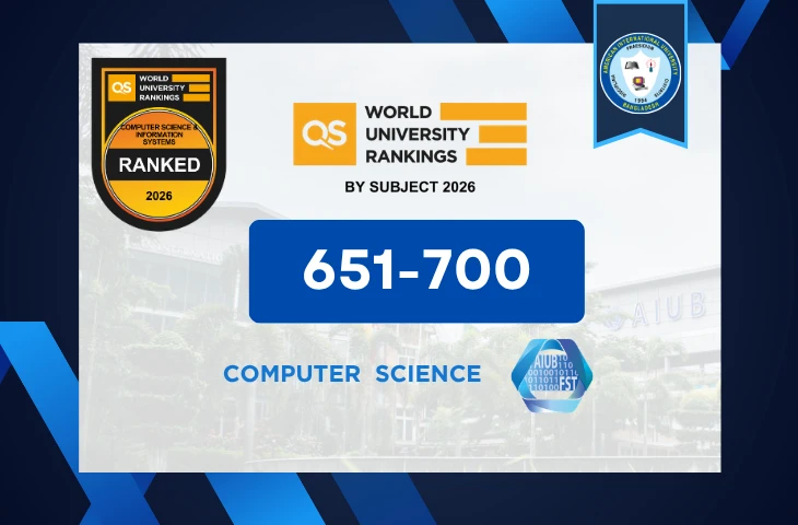 AIUB Secures Position in QS World University Rankings by Subject 2026 for CS & Information Systems